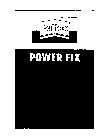 PATTEX POWER FIX