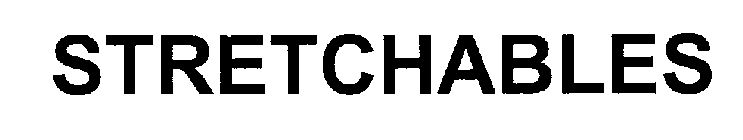 STRETCHABLES