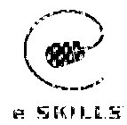 E.SKILLS