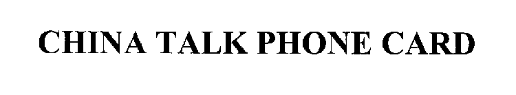 CHINA TALK PHONE CARD