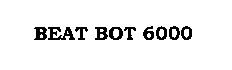 BEAT BOT 6000