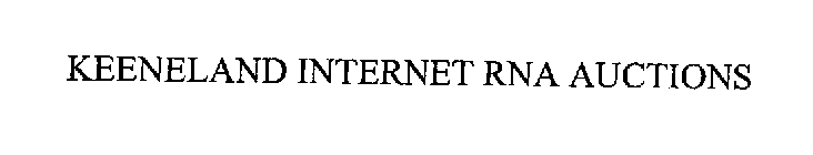 KEENELAND INTERNET RNA AUCTIONS