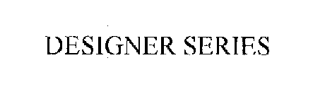 DESIGNER SERIES