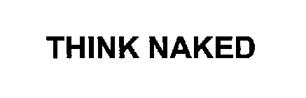 THINK NAKED