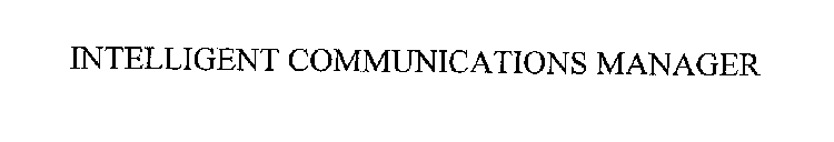 INTELLIGENT COMMUNICATIONS MANAGER