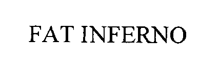 FAT INFERNO