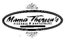 MAMA THERESA'S PIZZERIA & RESTAURANT