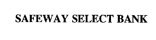 SAFEWAY SELECT BANK