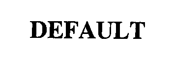 DEFAULT