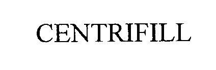CENTRIFILL