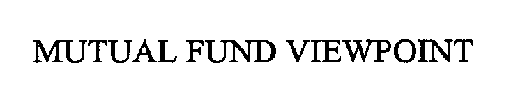 MUTUAL FUND VIEWPOINT