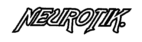 NEUROTIK.