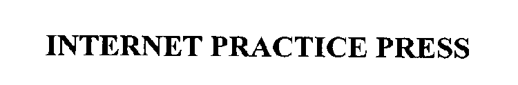 INTERNET PRACTICE PRESS