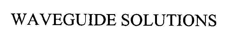 WAVEGUIDE SOLUTIONS