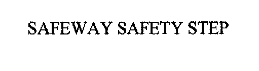 SAFEWAY SAFETY STEP