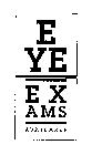 EYE EXAMS AVAILABLE