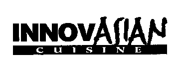 INNOVASIAN CUISINE