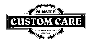 CUSTOM CARE MINSTER CUSTOMER SUPPORT SERVICE