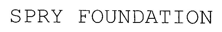 SPRY FOUNDATION