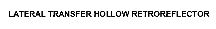 LATERAL TRANSFER HOLLOW RETROREFLECTOR