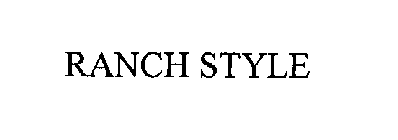 RANCH STYLE