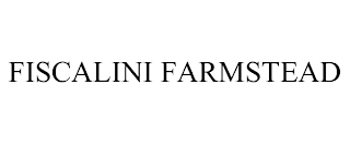 FISCALINI FARMSTEAD