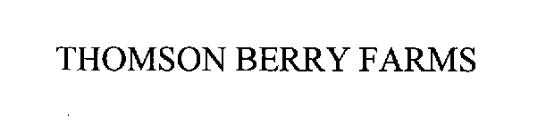 THOMSON BERRY FARMS