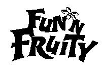 FUN'N FRUITY