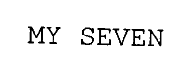 MY SEVEN