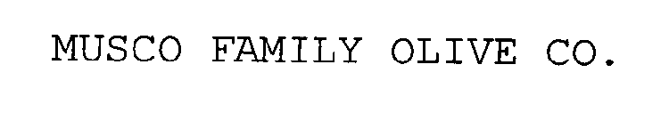 MUSCO FAMILY OLIVE CO.