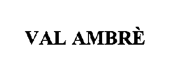 VAL AMBRE