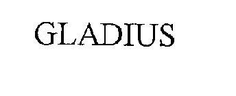 GLADIUS