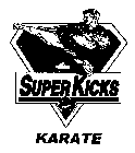 SUPER KICKS KARATE