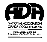 ADA NATIONAL ASSOCIATION OF ADA COORDINATORS PROFESSIONALS MAKING THE AMERICANS WITH DISABILITIES ACT WORK