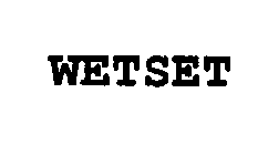 WETSET