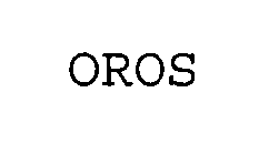 OROS