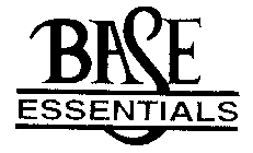BASE ESSENTIALS