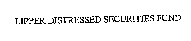 LIPPER DISTRESSED SECURITIES FUND