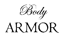 BODY ARMOR