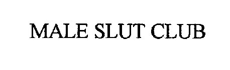 MALE SLUT CLUB