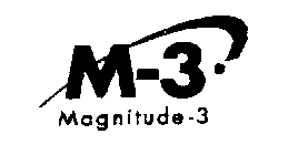 M-3 MAGNITUDE-3