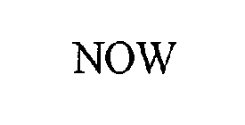 NOW