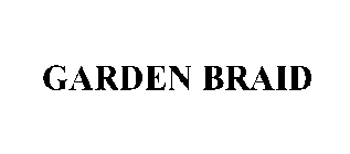 GARDEN BRAID