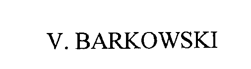 V. BARKOWSKI