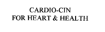 CARDIO-CIN FOR HEART & HEALTH