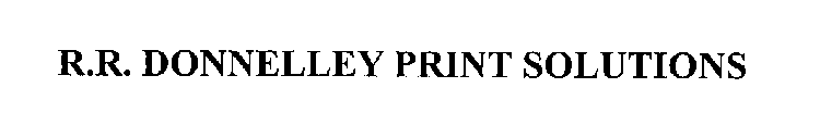 R.R. DONNELLEY PRINT SOLUTIONS