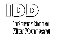 IDD INTERNATIONAL FIBER PHONE CARD