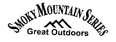 SMOKY MOUNTAIN SERIES GREAT OUTDOORS