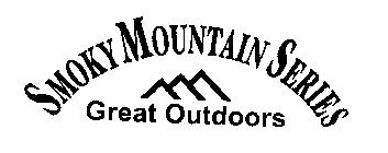 SMOKY MOUNTAIN SERIES GREAT OUTDOORS