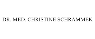 DR. MED. CHRISTINE SCHRAMMEK